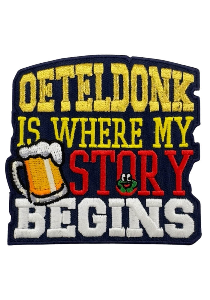 Oeteldonk Is Where My Story Begins - Oeteldonk Embleem - Festivales